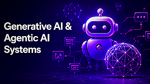 Generative AI & Agentic AI Systems